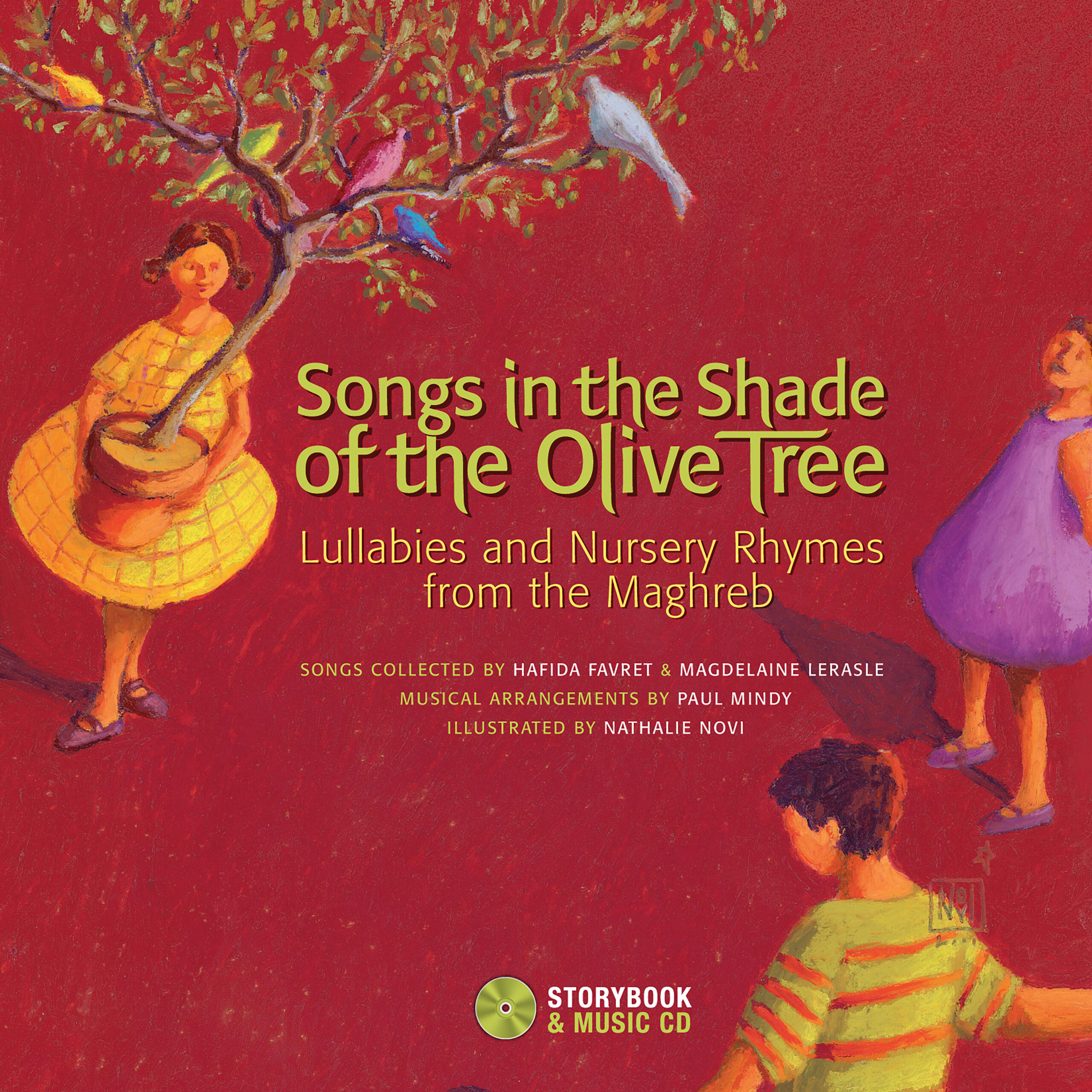 Songs in the Shade of the Olive Tree: Lullabies and Nursery Rhymes from the Maghreb