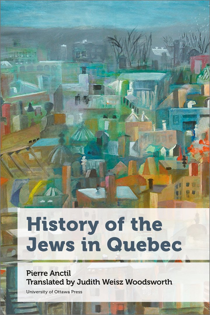 A History of the Jews of Quebec