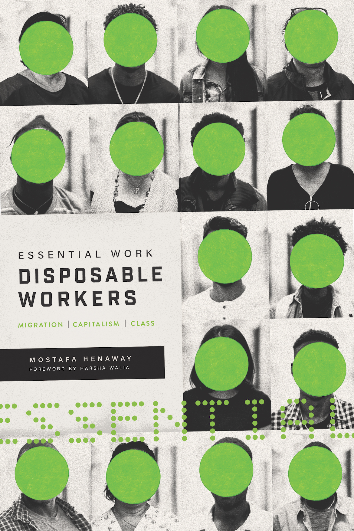 Essential Work, Disposable Workers