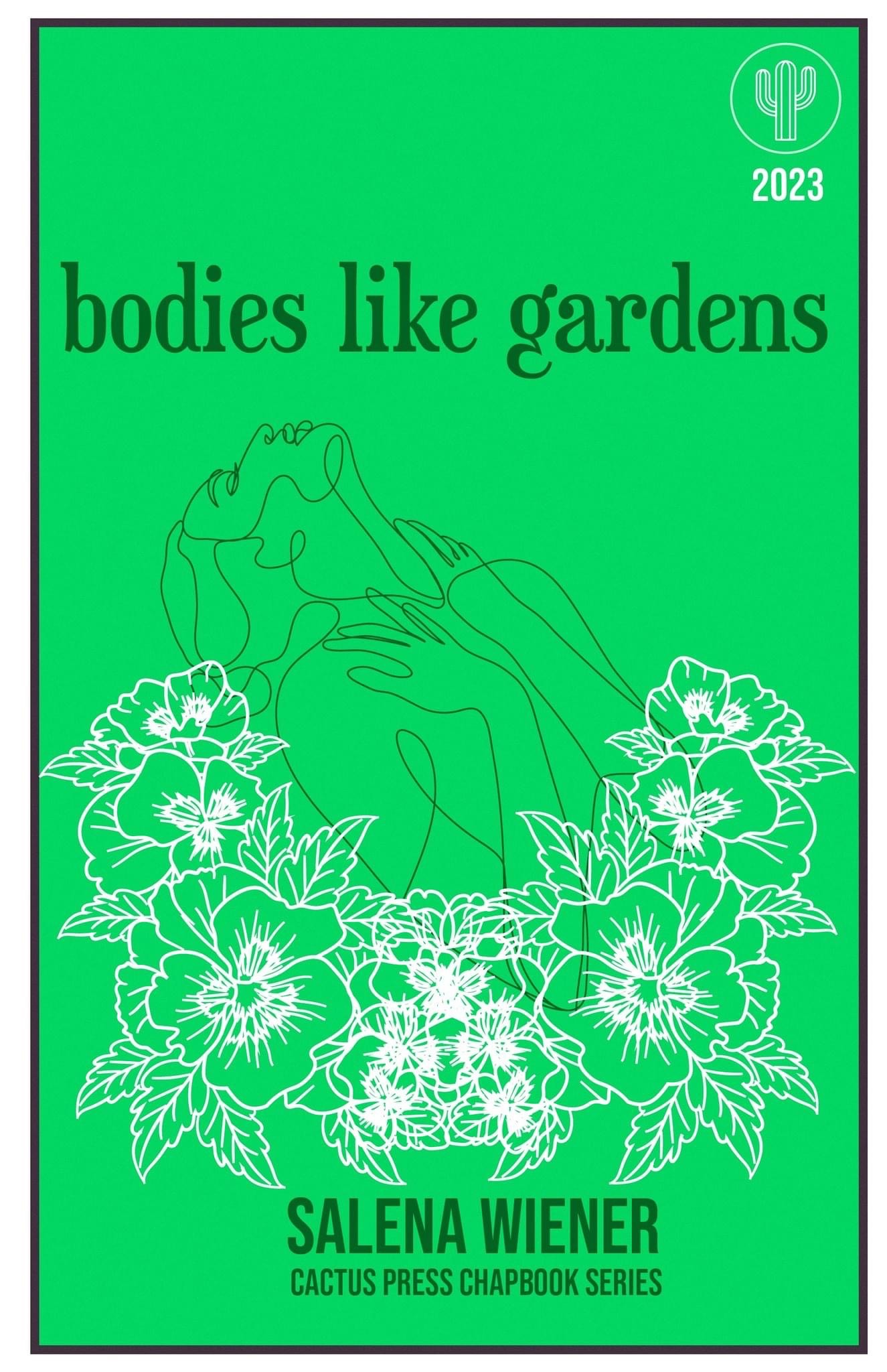 bodies like gardens