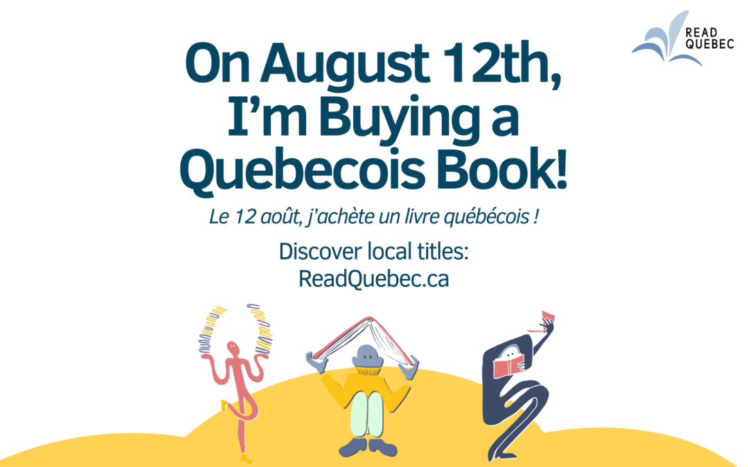 Quebec Book Day / On August 12, I’m Buying a Quebecois Book!