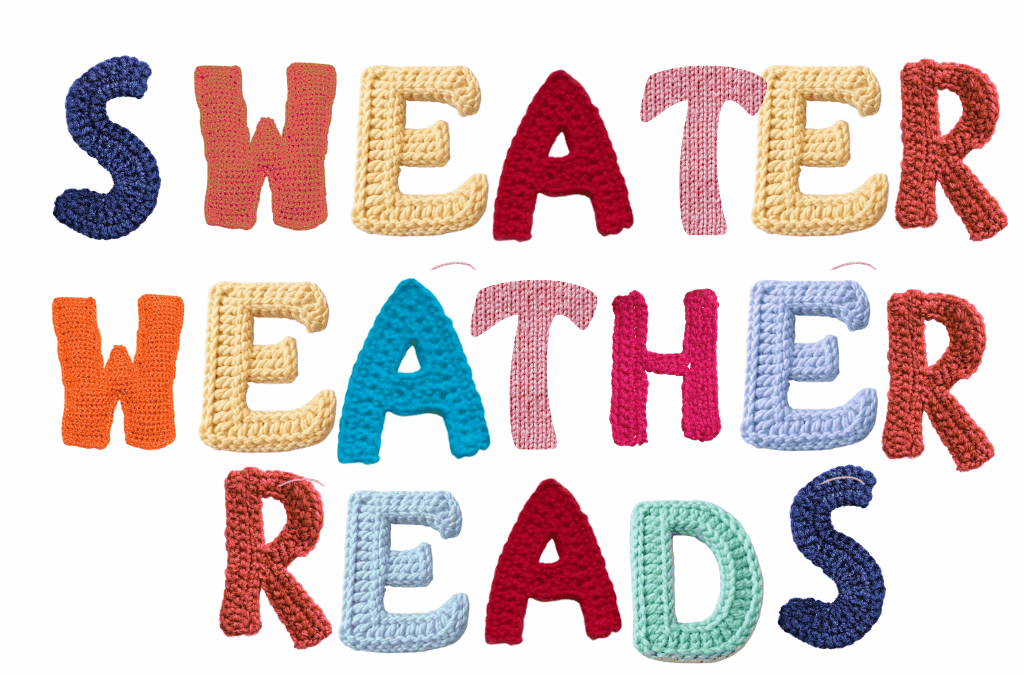 Sweater Weather Reads