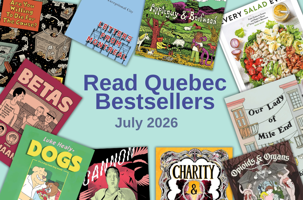 July 2026 Read Quebec Bestseller Lists