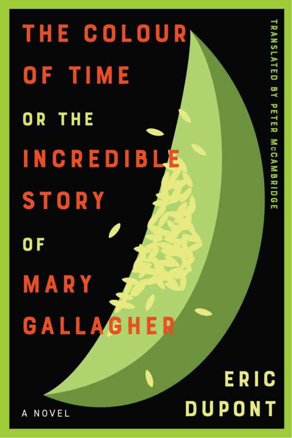 The Colour of Time, or the Incredible Story of Mary Gallagher