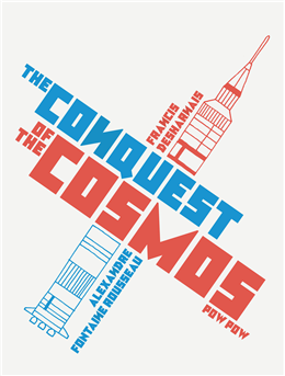 The Conquest of the Cosmos