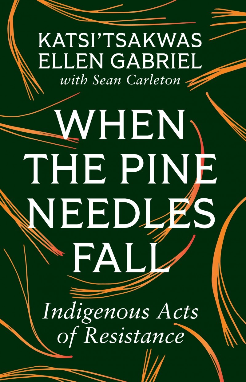 When the Pine Needles Fall: Indigenous Acts of Resistance