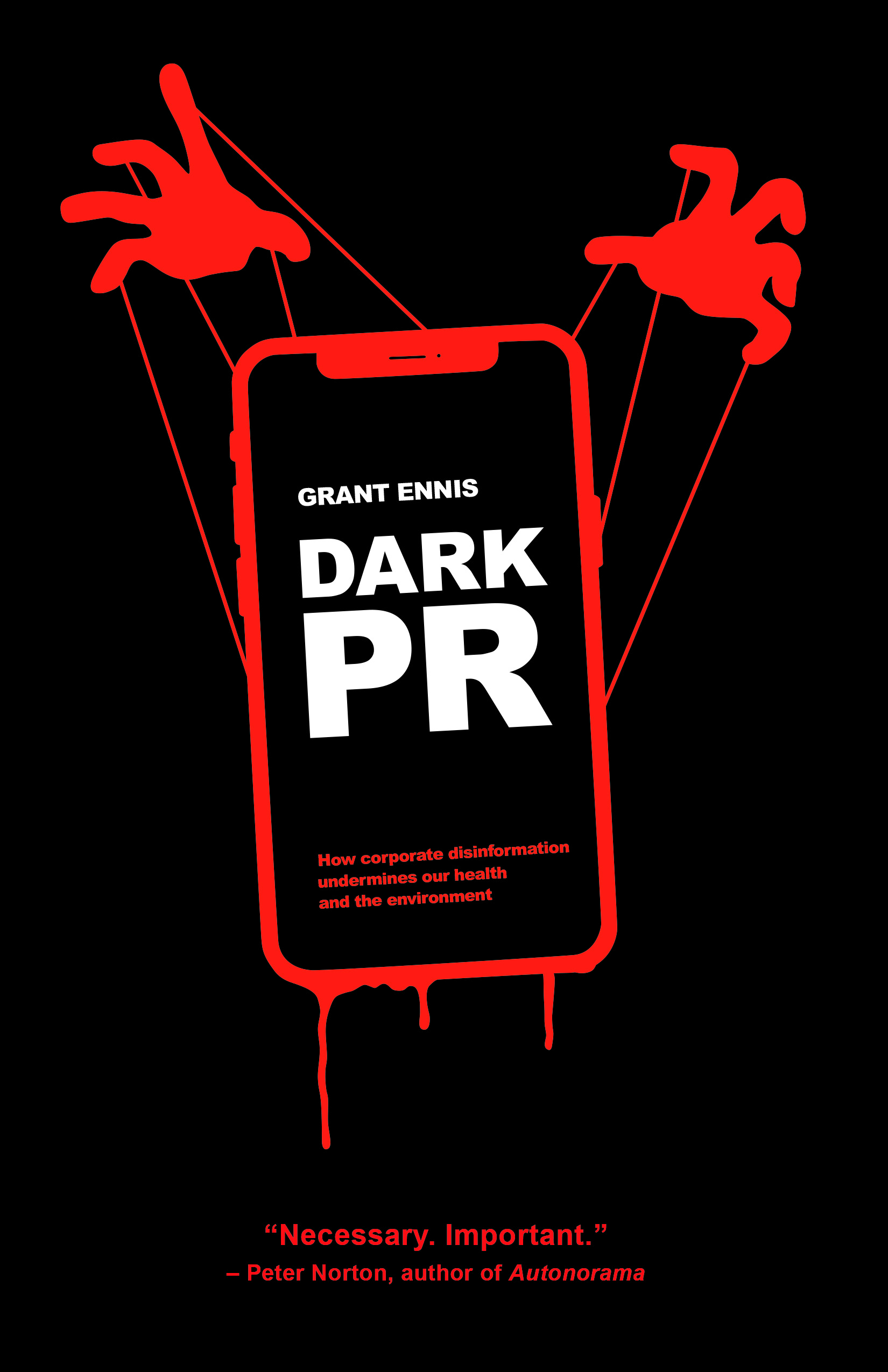 Dark PR: How corporate disinformation harms our health and the environment