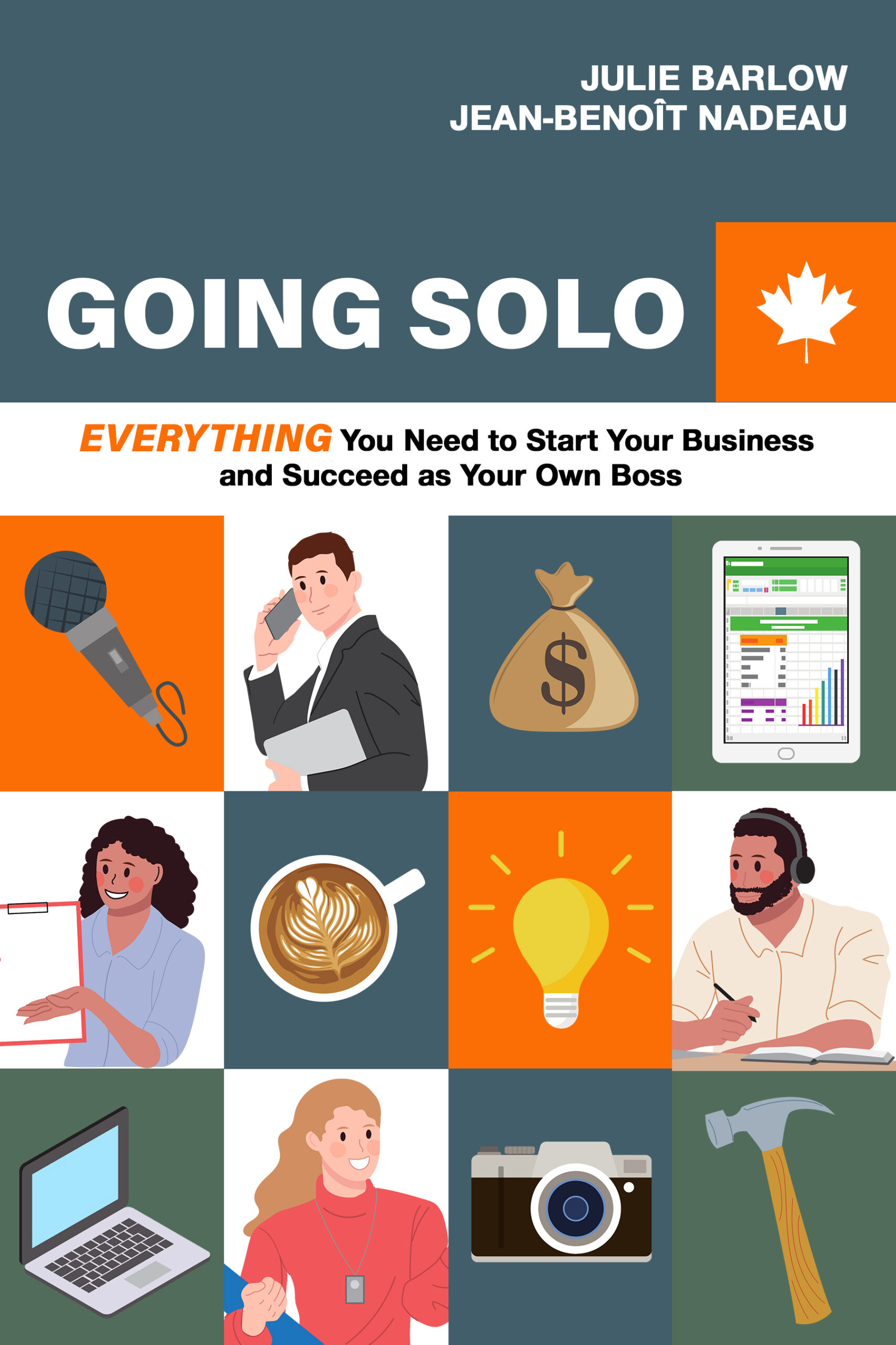 Going Solo: Everything You Need to Start Your Business and Succeed as Your Own Boss