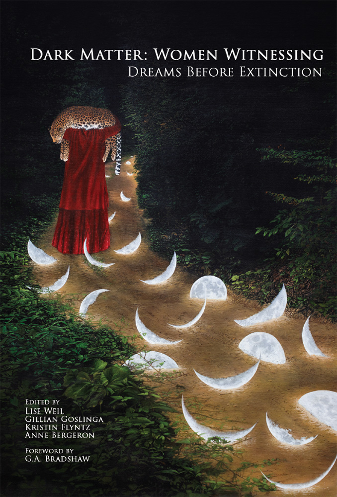 Dark Matter: Women Witnessing, Dreams Before Extinction
