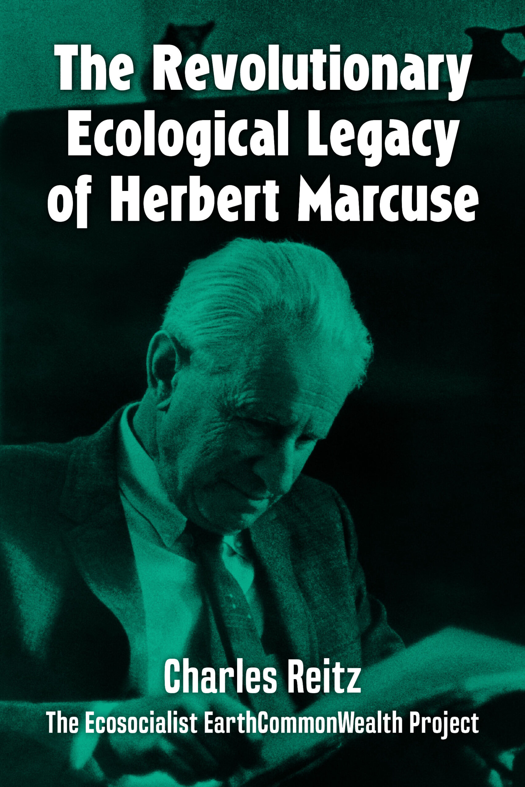 The Revolutionary Ecological Legacy of Herbert Marcuse