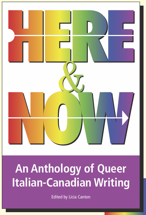 Here & Now: An Anthology of Queer Italian-Canadian Writing