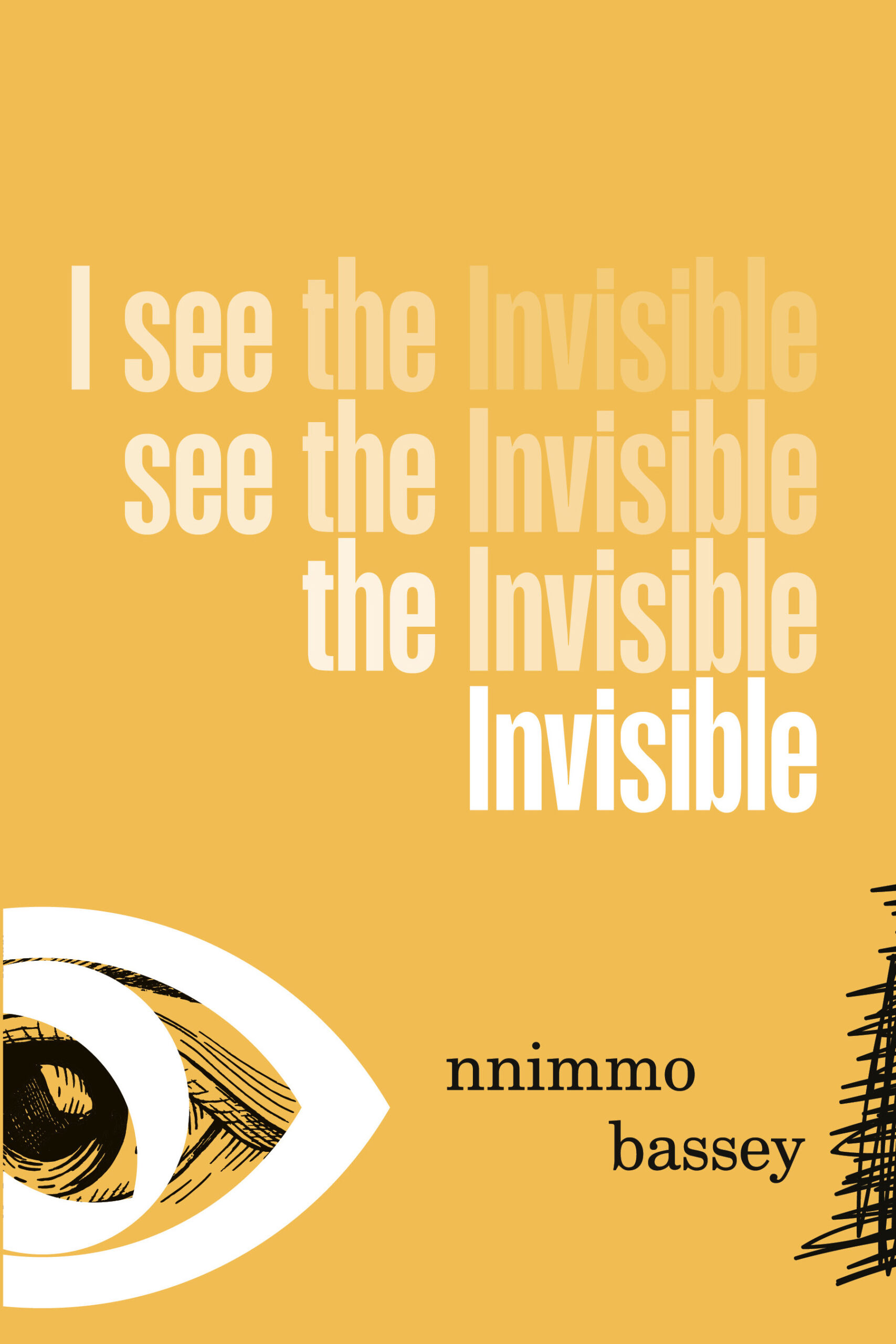 I see the invisible
