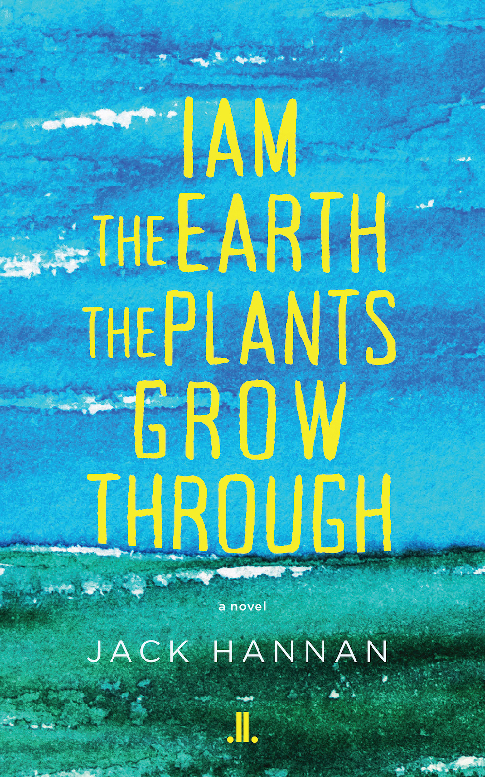 I Am the Earth the Plants Grow Through