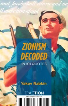 Zionism Decoded in 101 Quotes