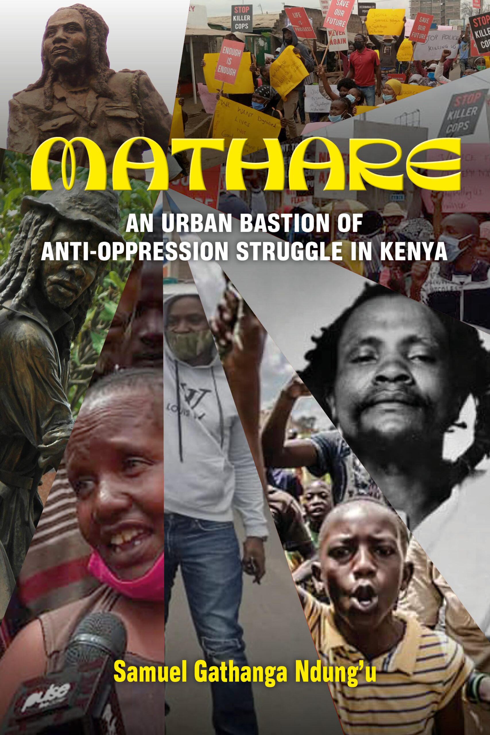 MATHARE: An Urban Bastion of Anti-Oppression Struggle in Kenya